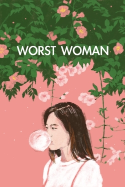 watch free Worst Woman hd online