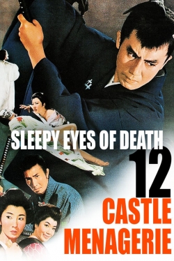 watch free Sleepy Eyes of Death 12: Castle Menagerie hd online