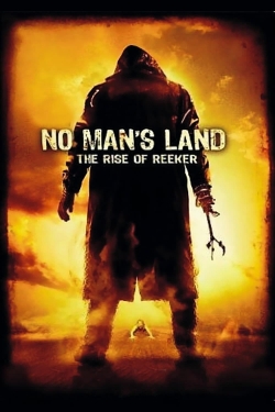 watch free No Man's Land: The Rise of Reeker hd online