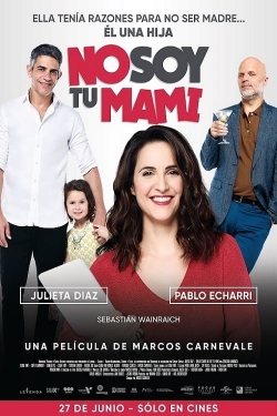 watch free I'm Not Your Mom hd online