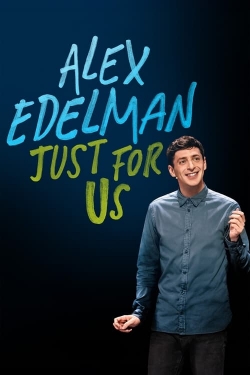 watch free Alex Edelman: Just for Us hd online