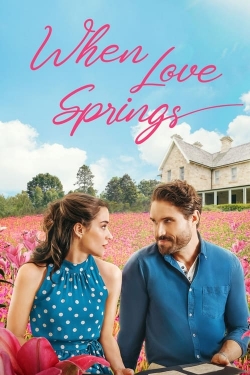 watch free When Love Springs hd online