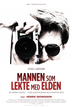 watch free Stieg Larsson: The Man Who Played with Fire hd online