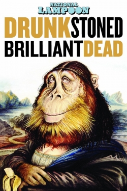 watch free Drunk Stoned Brilliant Dead: The Story of the National Lampoon hd online