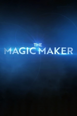 watch free The Magic Maker hd online