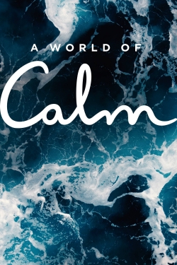 watch free A World of Calm hd online