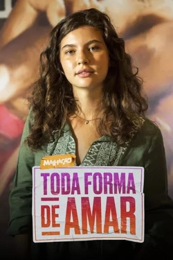 watch free Malhação - Toda Forma de Amar hd online