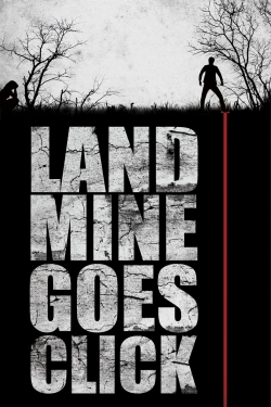 watch free Landmine Goes Click hd online