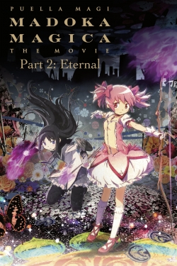 watch free Puella Magi Madoka Magica the Movie Part II: Eternal hd online