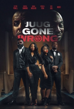 watch free Juug Gone Wrong hd online