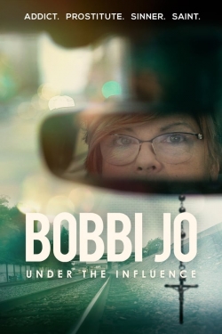 watch free Bobbi Jo: Under the Influence hd online