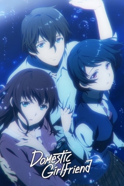 watch free Domestic Girlfriend hd online