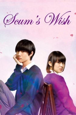 watch free Scum's Wish hd online