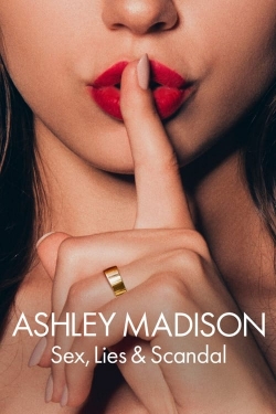 watch free Ashley Madison: Sex, Lies & Scandal hd online