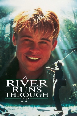 watch free A River Runs Through It hd online