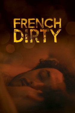 watch free French Dirty hd online