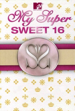 watch free My Super Sweet 16 hd online