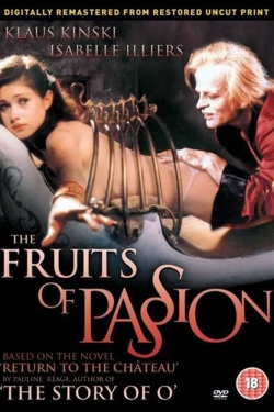 watch free Fruits of Passion hd online