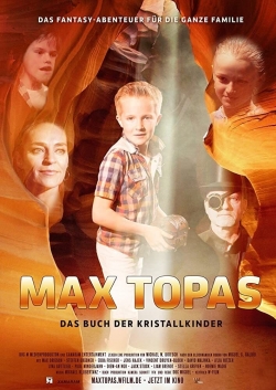 watch free Max Topas: The Book of the Crystal Children hd online