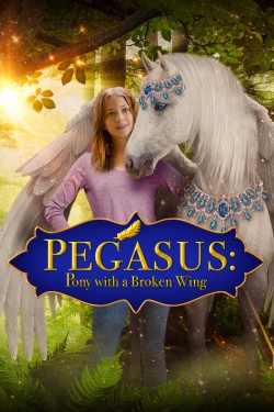 watch free Pegasus: Pony With a Broken Wing hd online