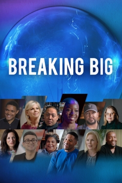 watch free Breaking Big hd online