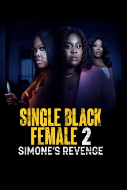 watch free Single Black Female 2: Simone's Revenge hd online