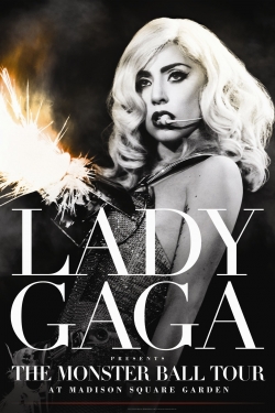 watch free Lady Gaga Presents: The Monster Ball Tour at Madison Square Garden hd online