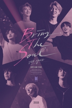 watch free Bring the Soul: The Movie hd online