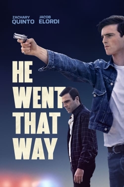 watch free He Went That Way hd online