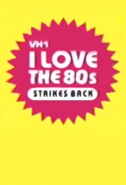 watch free I Love the '80s Strikes Back hd online