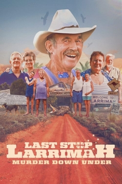 watch free Last Stop Larrimah: Murder Down Under hd online