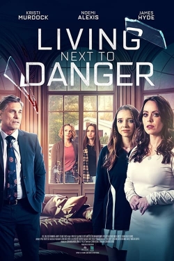 watch free Living Next to Danger hd online