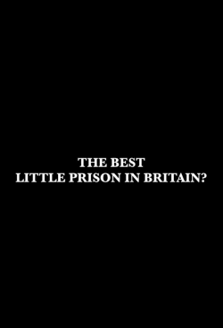 watch free The Best Little Prison in Britain? hd online