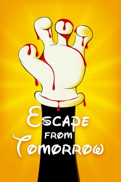 watch free Escape from Tomorrow hd online