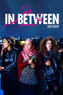 watch free In Between hd online