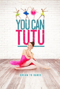 watch free You Can Tutu hd online