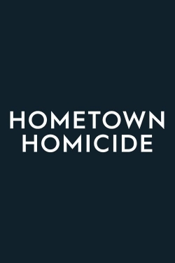 watch free Hometown Homicide hd online