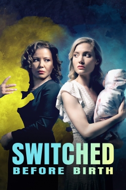 watch free Switched Before Birth hd online