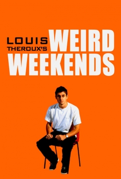 watch free Louis Theroux's Weird Weekends hd online