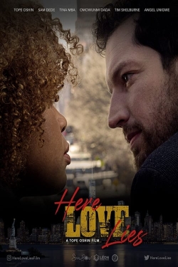 watch free Here Love Lies hd online