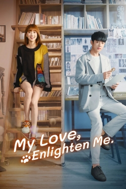 watch free My Love, Enlighten Me hd online