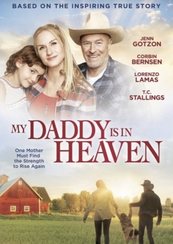 watch free My Daddy is in Heaven hd online