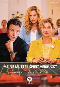 watch free Meine Mutter spielt verrückt hd online