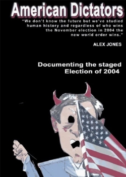 watch free American Dictators: Staging Of The 2004 Presidential Election hd online