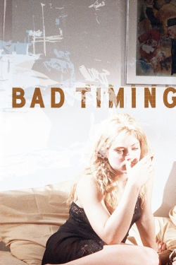 watch free Bad Timing hd online