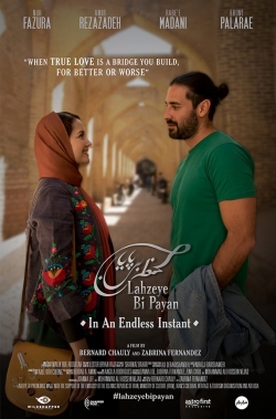 watch free Lahzeye Bi Payan (In an Endless Instant) hd online