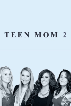 watch free Teen Mom 2 hd online