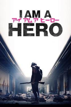 watch free I Am a Hero hd online