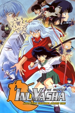 watch free Inuyasha the Movie: Affections Touching Across Time hd online