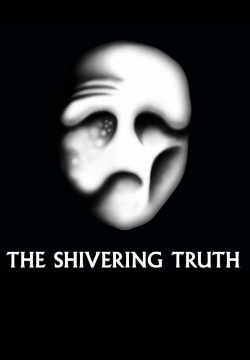 watch free The Shivering Truth hd online